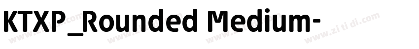 KTXP_Rounded Medium字体转换